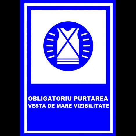 placuta obligatoriu purtarea vesta de mare vizibilitate